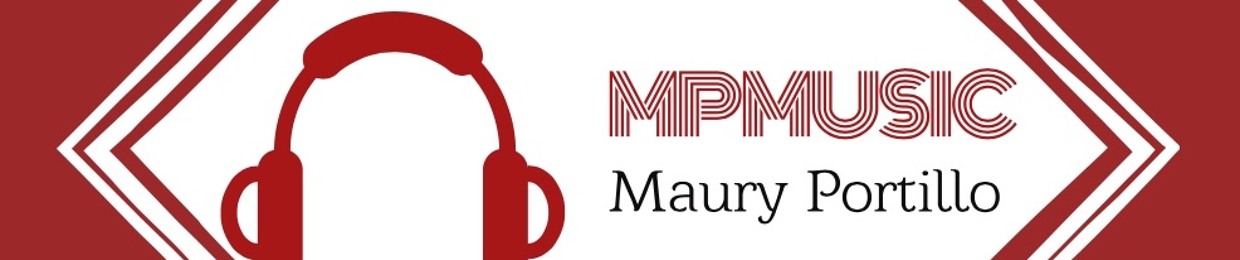 MauryPortilloMusic #MPM