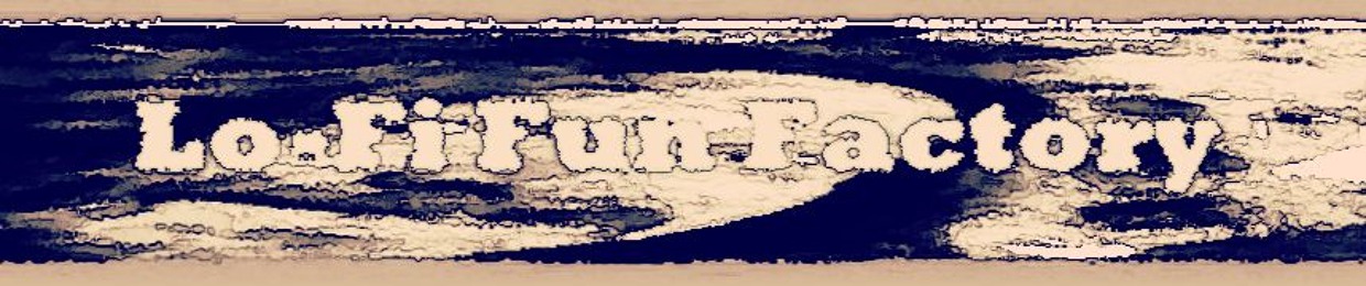 Lo-Fi Fun Factory
