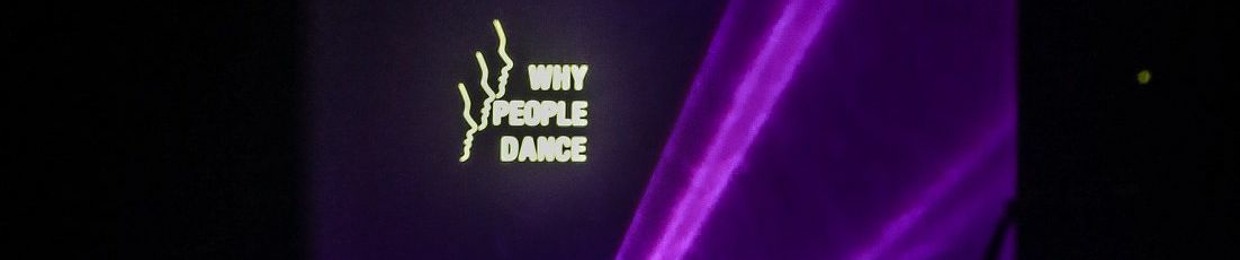 Whypeopledance?