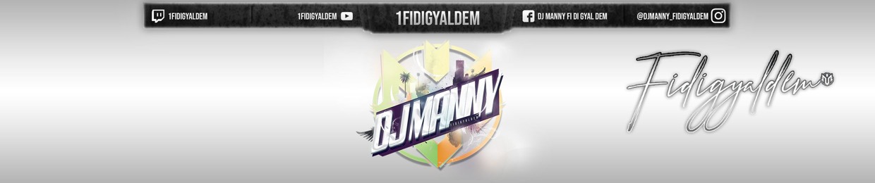 DJ MANNY FI DI GYAL DEM