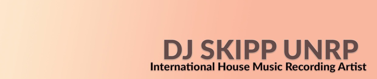 DJ Skipp UnReleased Project