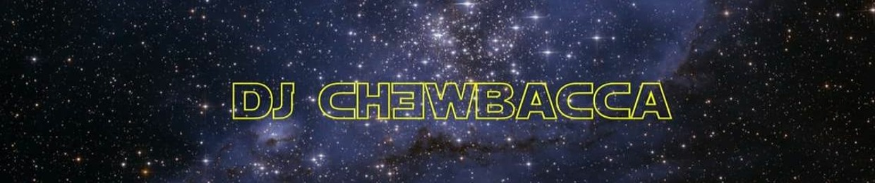 Dj "Chuy" CHƎWBACCA