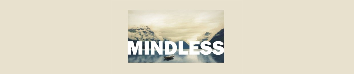 Mindless