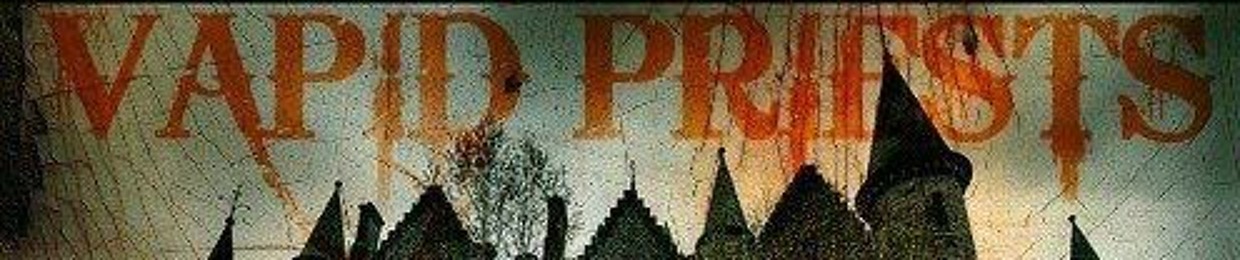Vapid Priests
