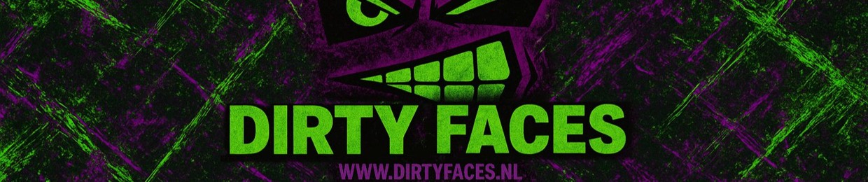 Dirty Faces