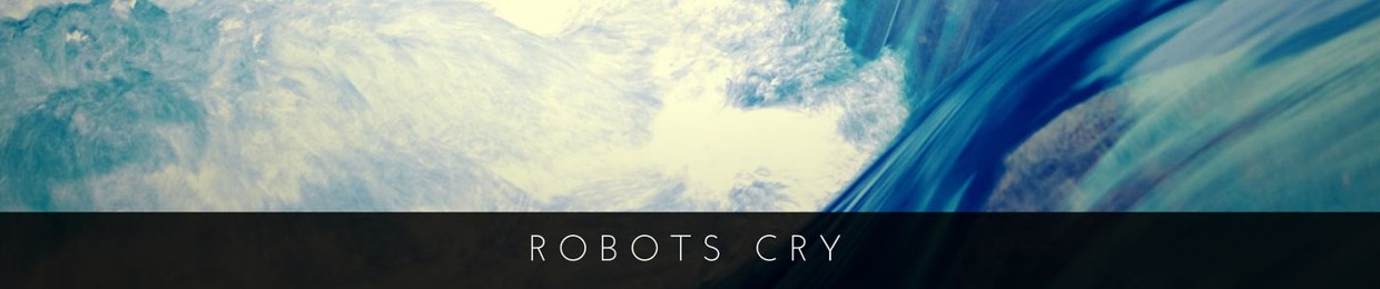 Robots Cry