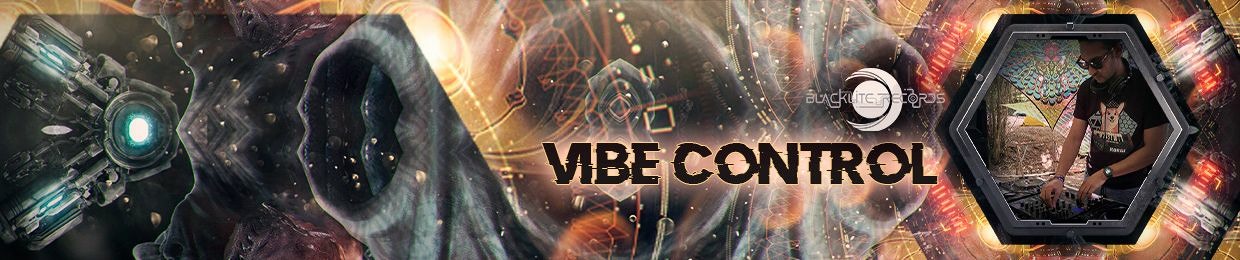 VIBE CONTROL (BlackLite Records)