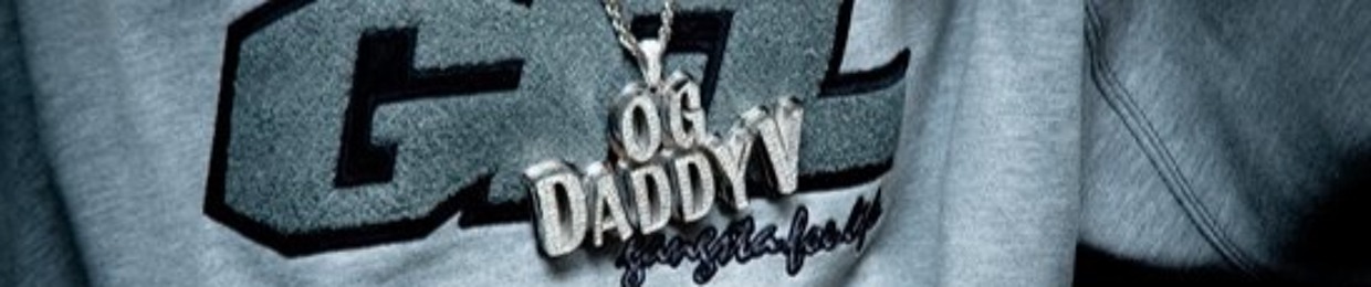 Stream OG DADDY V music | Listen to songs, albums, playlists Stream OG DADDY V music | Listen to songs, albums, playlists
