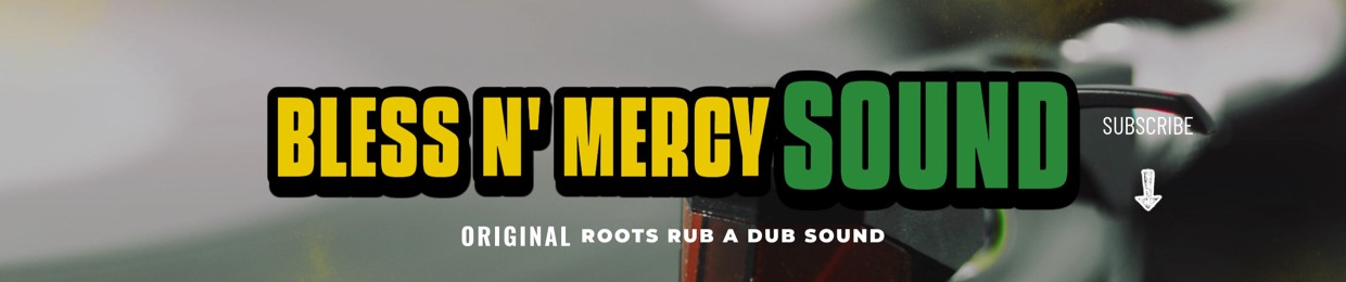 Bless N' Mercy Sound