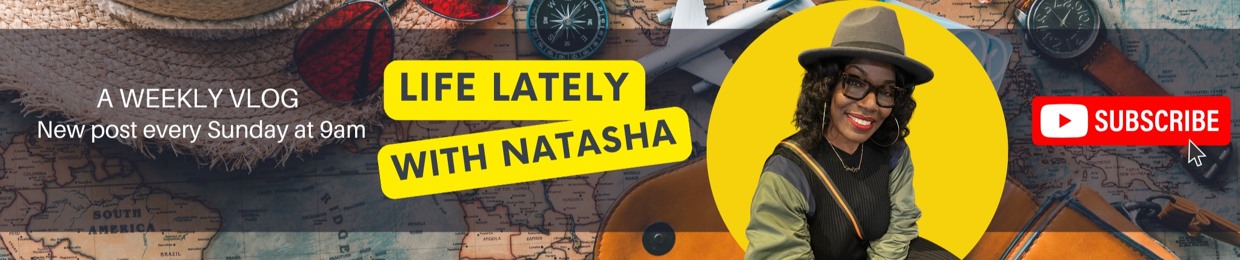 Life Lately with Natasha