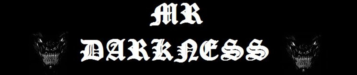 MR DARKNESS