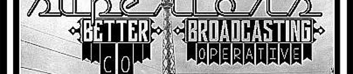 Superior's Better Broadcasting Co-operative