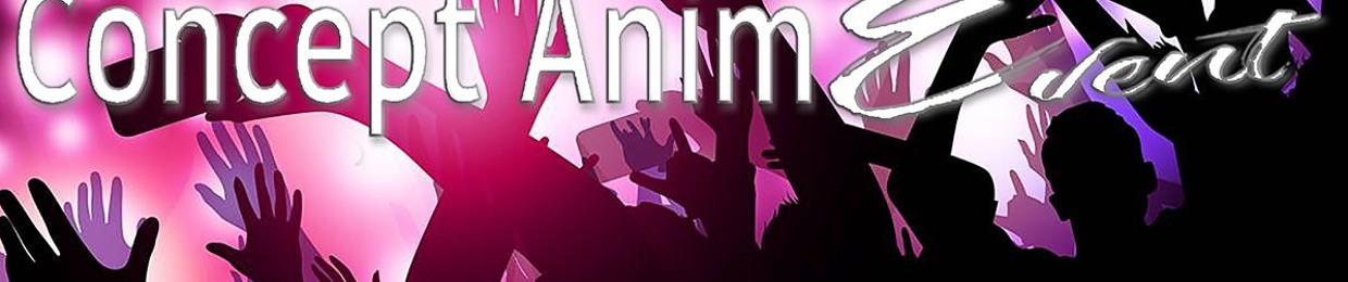 CONCEPT ANIM EVENT