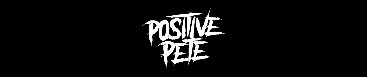 Positive Pete ૐ