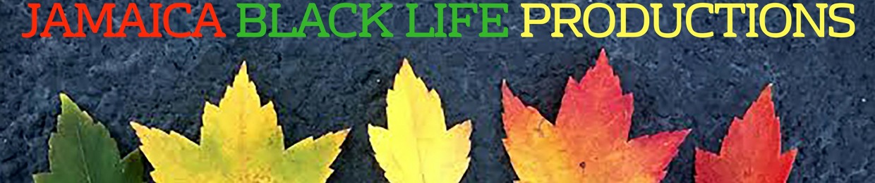 Jamaica Black Life Productions