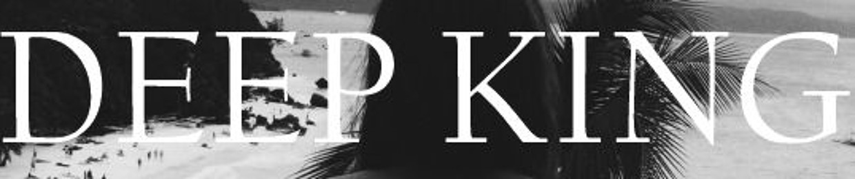 Deep King