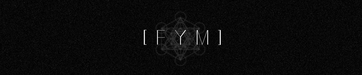 [ F Y M ] @FYMbeats