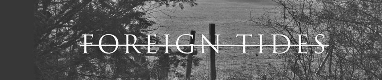 FOREIGN TIDES