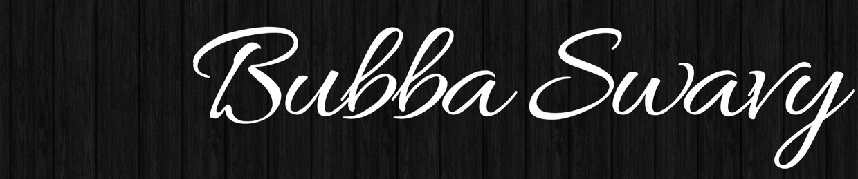 Bubba Swavy