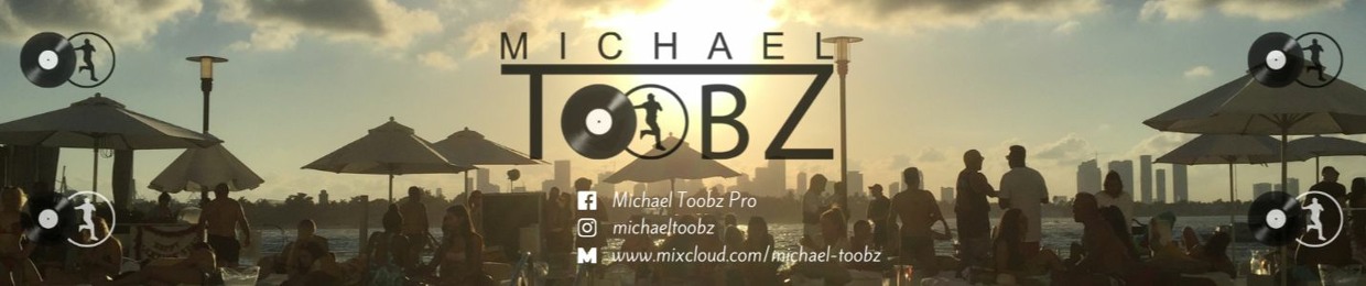 Michael Toobz DJ