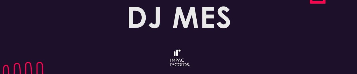 Dj Mes (Impac Records)