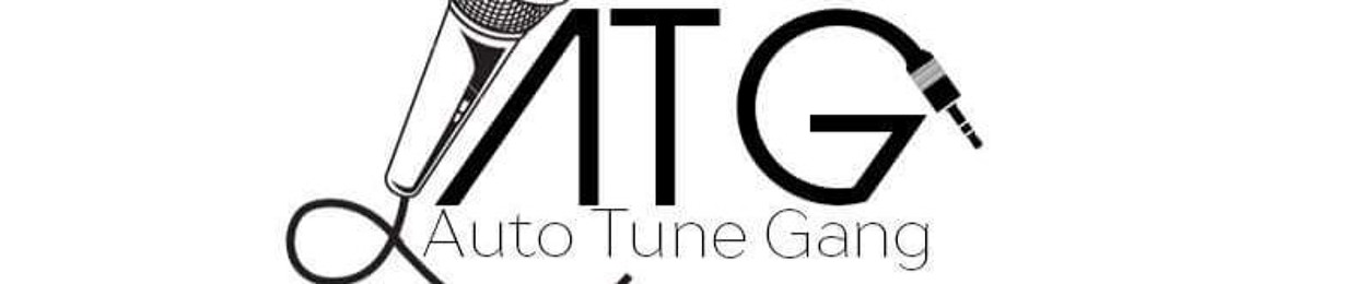 AUTO-TUNE GANG #ATG