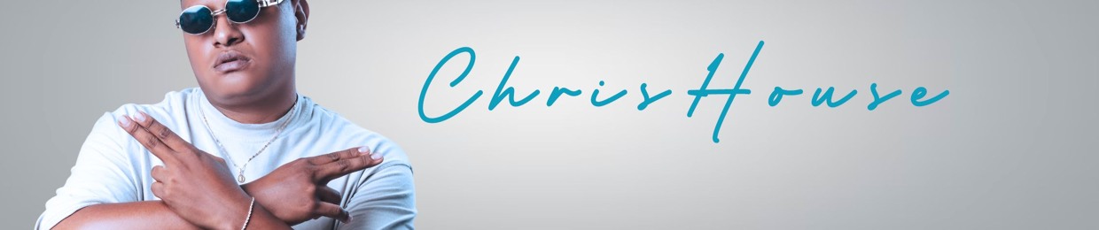 Chrishouse ♪