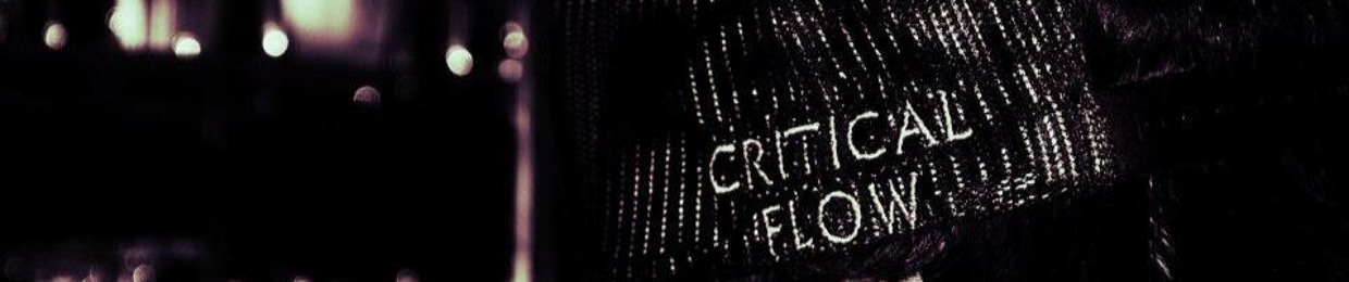 Critical Flow