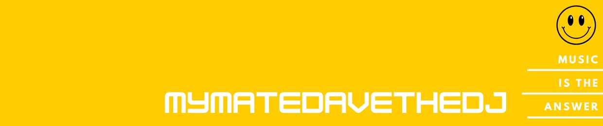 MyMateDaveTheDJ