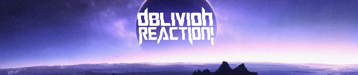 Oblivion Reaction!