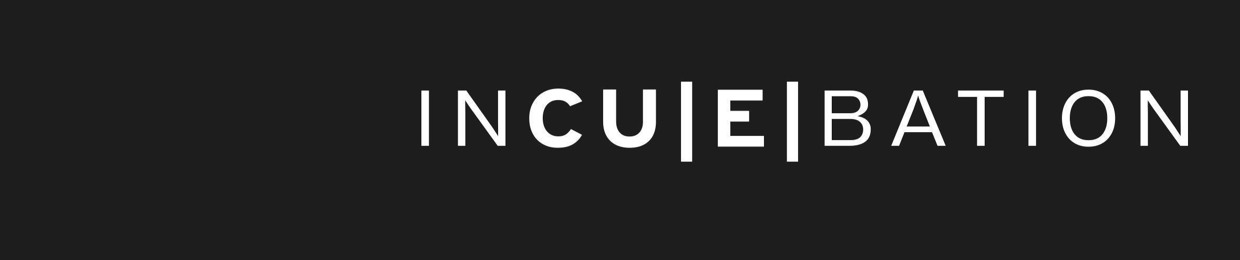 Incuebation