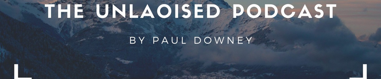 The UnLaoised Podcast with Paul Downey