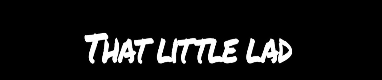 ThatLittleLad