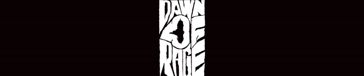 Dawn of Rage