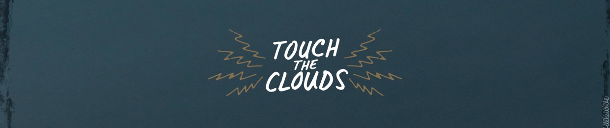 touchtheclouds