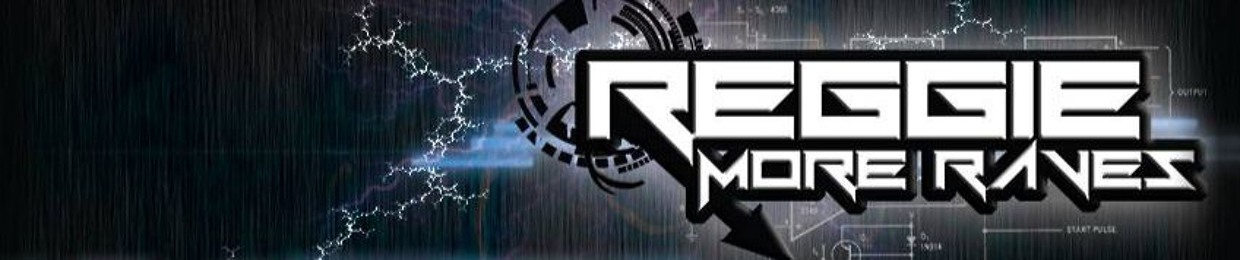 Reggie More Raves
