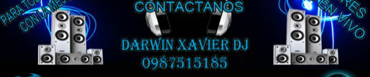 DARWIN XAVIER DJ  (DX DJ)