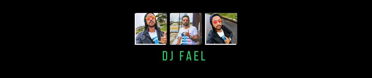 DJ FAEL