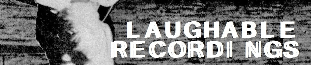 Laughable Recordings
