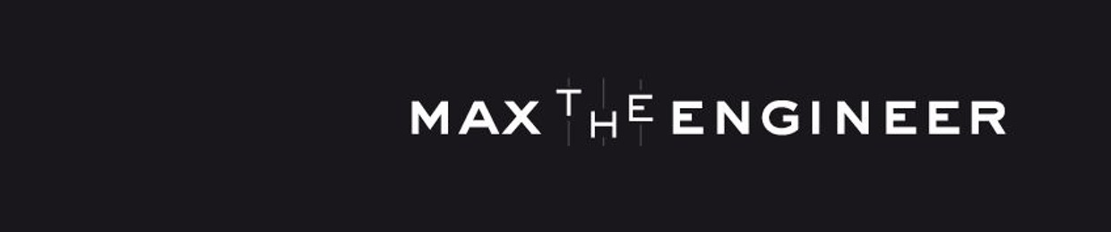 Maxime "Max The Engineer" Morin