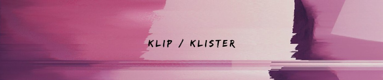 KLIP / KLISTER