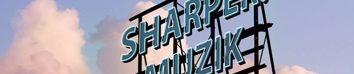 SHarper Muzik