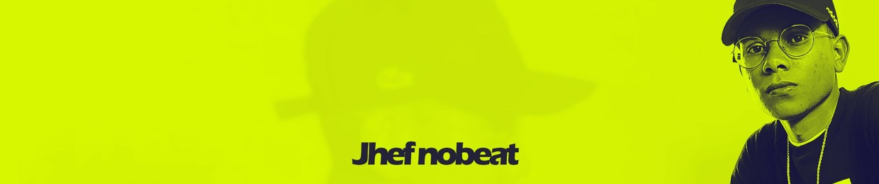 ✔ Jhef nobeat