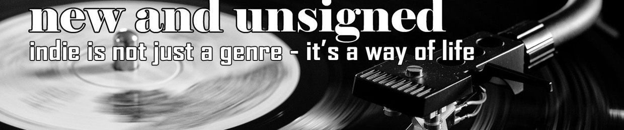 "new and unsigned" featured tracks
