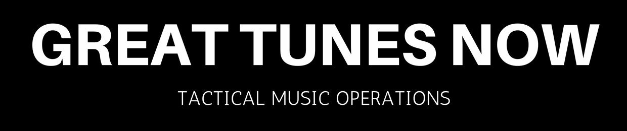 Great Tunes Now