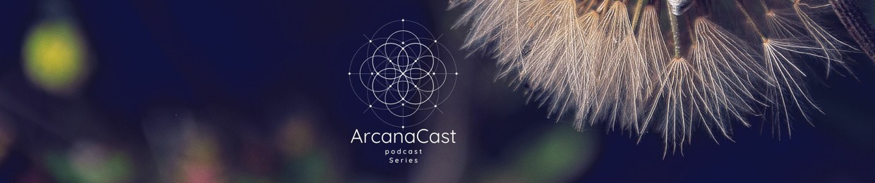 Arcana Podcast Series