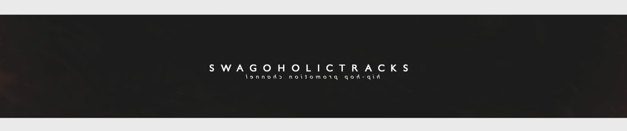 Swagoholictracks