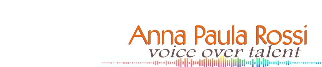 Anna Paula Rossi - Voice Over