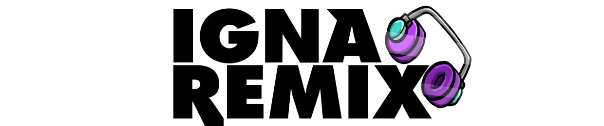 IGNA RMX