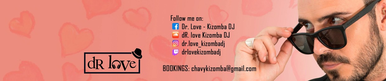 dR. love Kizomba DJ ❤